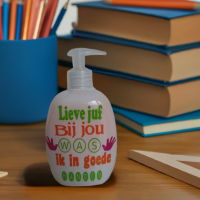 Juf en Meester | Zeeppomp |Lieve juf, bij jou was ik in goede handen | 500 ml